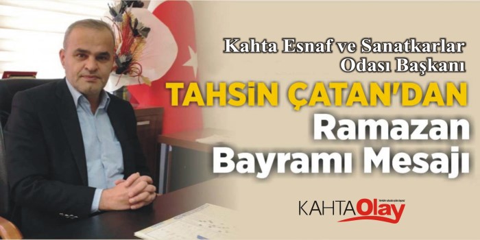 Başkan Tahsin Çatan’dan Ramazan Bayramı mesajı